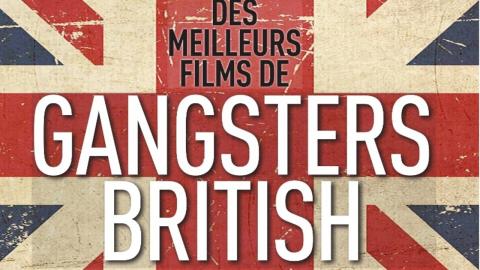 Première n° 494 : Top 20 des meilleurs films de gangsters british